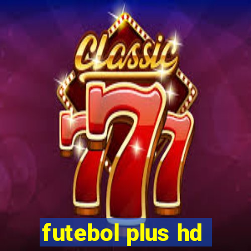 futebol plus hd